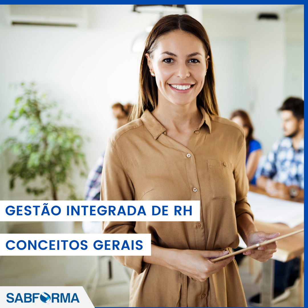 GESTÃO INTEGRADA DE RH - CONCEITOS GERAIS